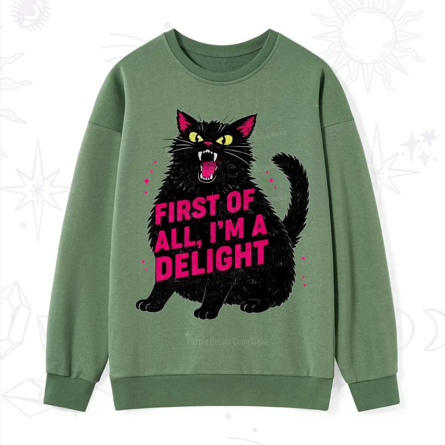 Purplehecate First Of All I'm A Delight Cat Sweatshirt