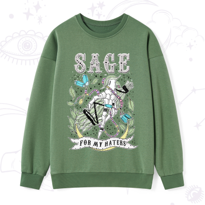 Purplehecate Sage For My Haters Sweatshirt