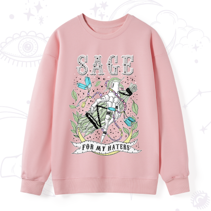 Purplehecate Sage For My Haters Sweatshirt