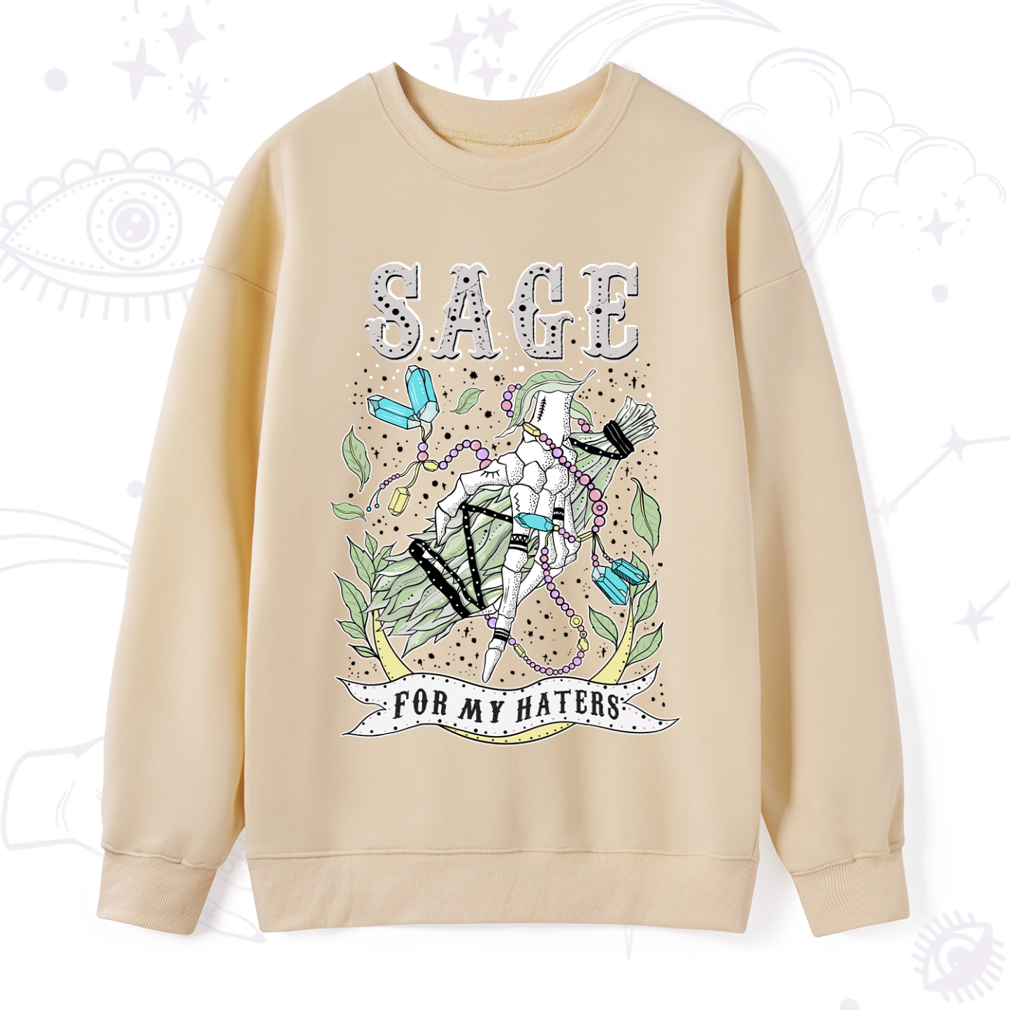 Purplehecate Sage For My Haters Sweatshirt