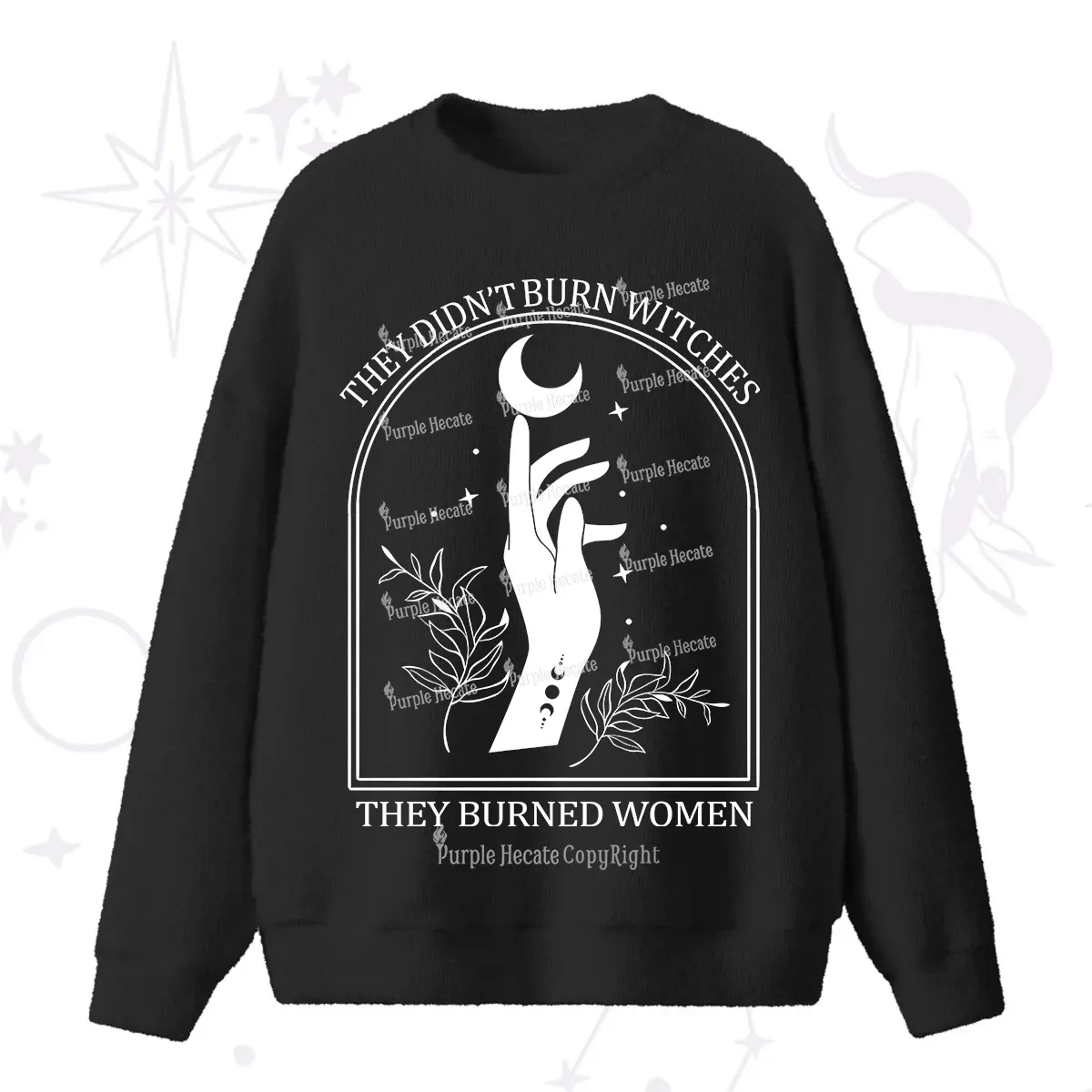 Purplehecate They Didn't Burn Witches They Burned Women Fuzzy Ugly Swe