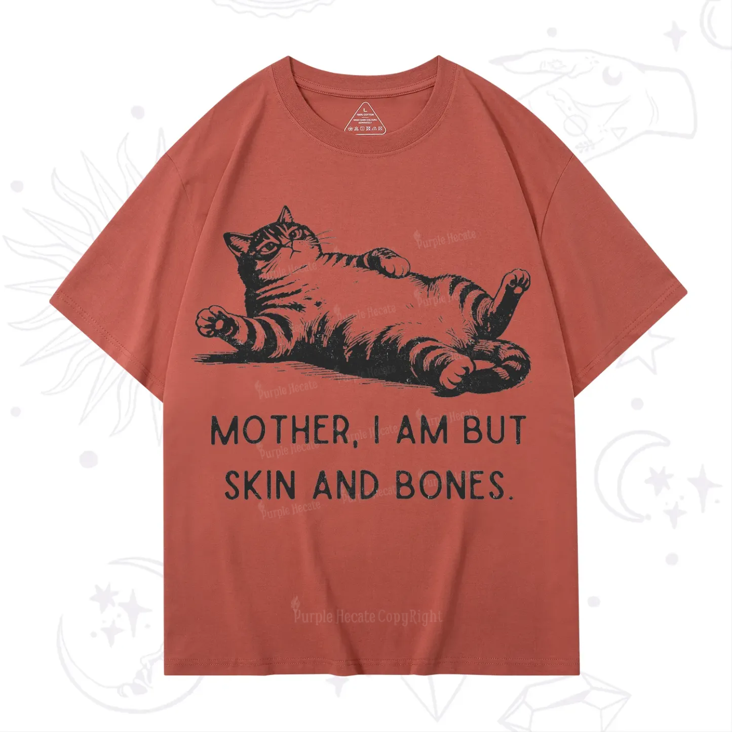 Purplehecate Mother I Am But Skin And Bones Funny Cat T-Shirt