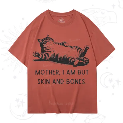 Purplehecate Mother I Am But Skin And Bones Funny Cat T-Shirt