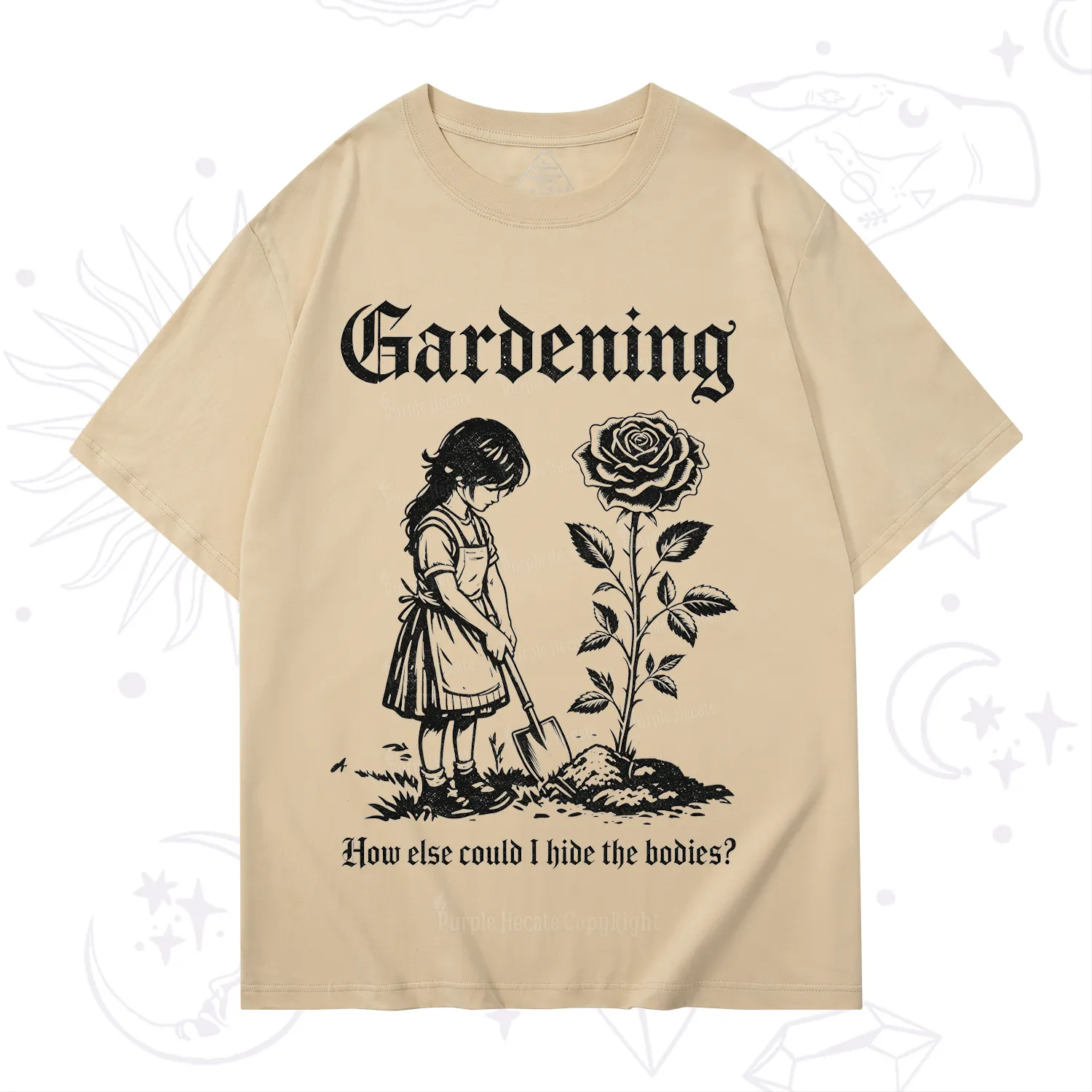 Purplehecate Purplehecate Gardening How Else Could I Hide the Bodies T-Shirt