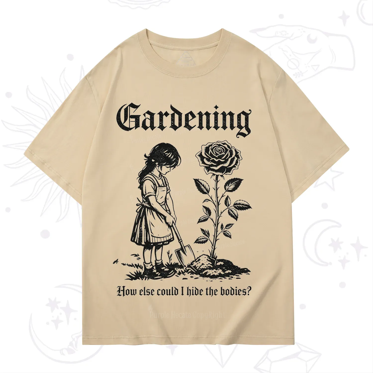 Purplehecate Purplehecate Gardening How Else Could I Hide the Bodies T-Shirt