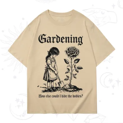 Purplehecate Purplehecate Gardening How Else Could I Hide the Bodies T-Shirt