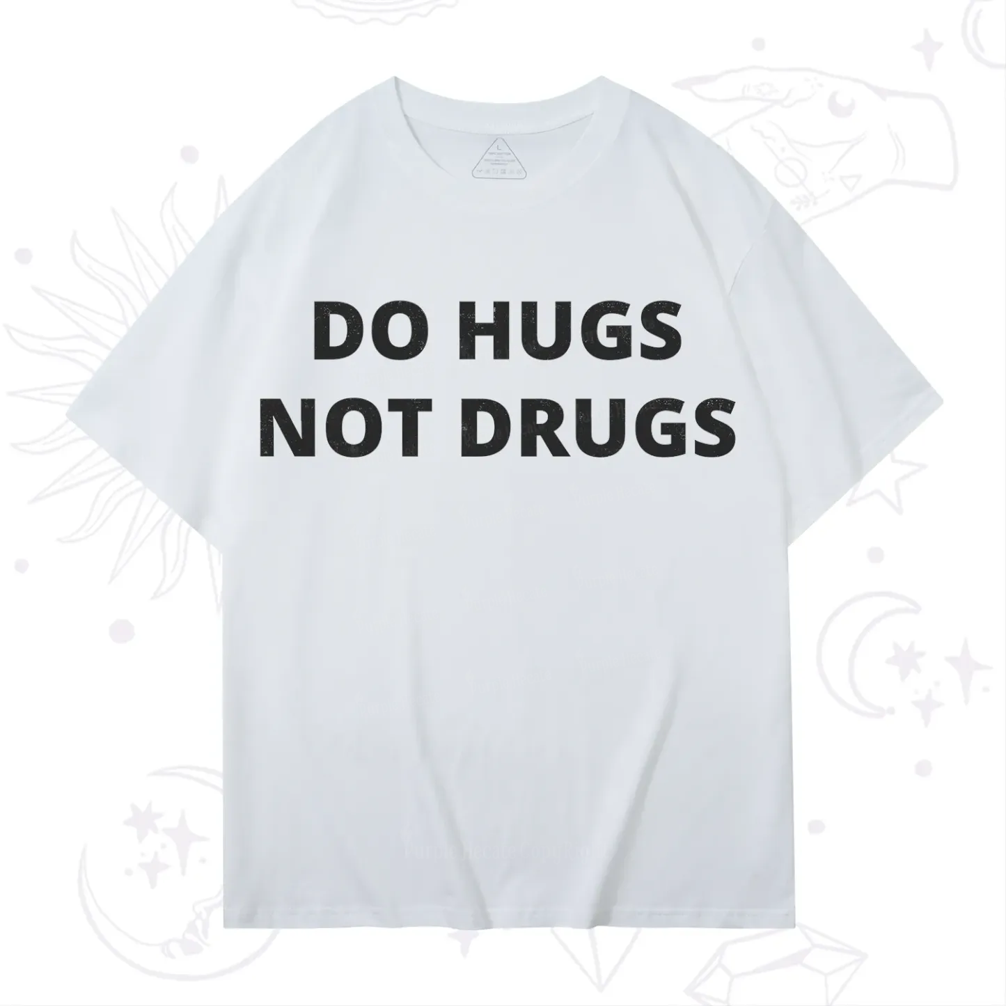 Purplehecate Do Hugs Not Drugs T-Shirt