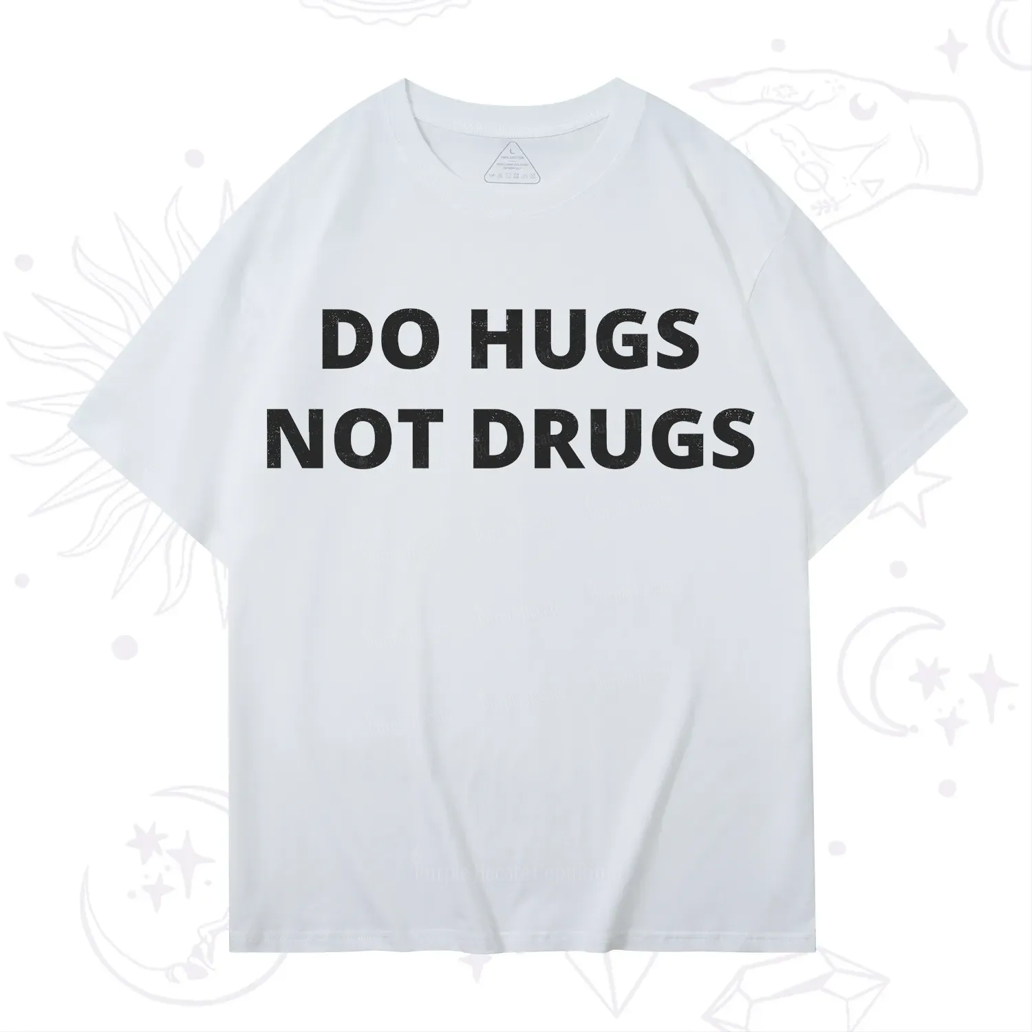 Purplehecate Do Hugs Not Drugs T-Shirt