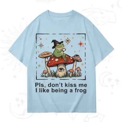 Purplehecate Please Don't Kiss Me I like Being A Frog T-Shirt