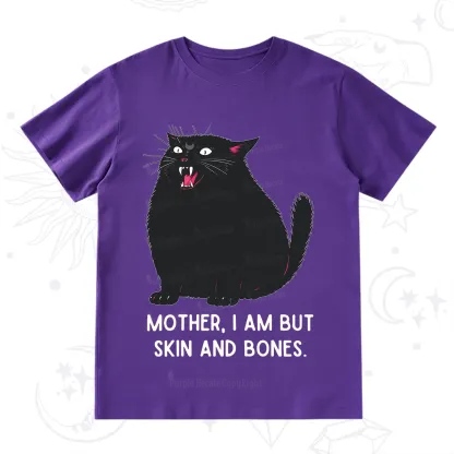 Purplehecate Mom I Am But Skin And Bones T-Shirt