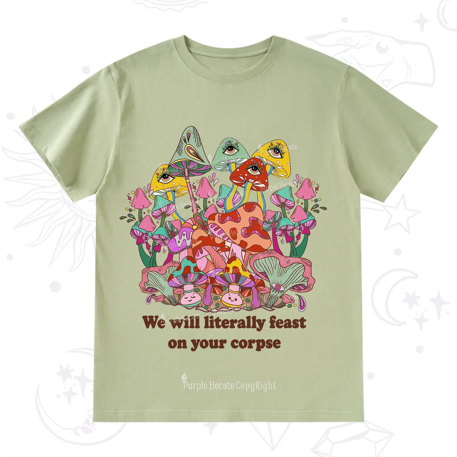 Purplehecate We Will Literally Feast on Your Corpse T-Shirt