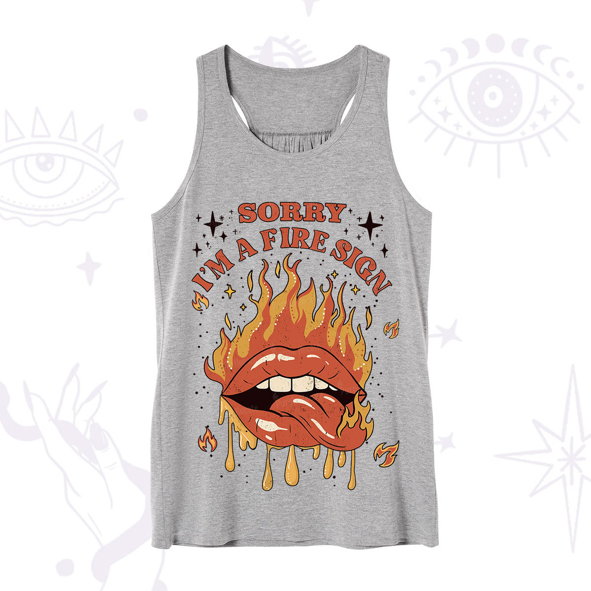 Purplehecate Sorry I'm A Fire Sign Tank