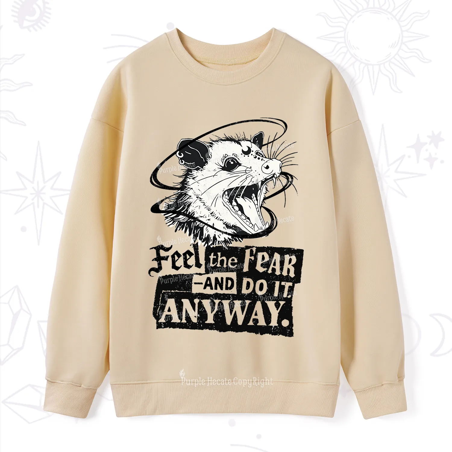 Purplehecate Feel The Fear And Do It Anyway Sweatshirt
