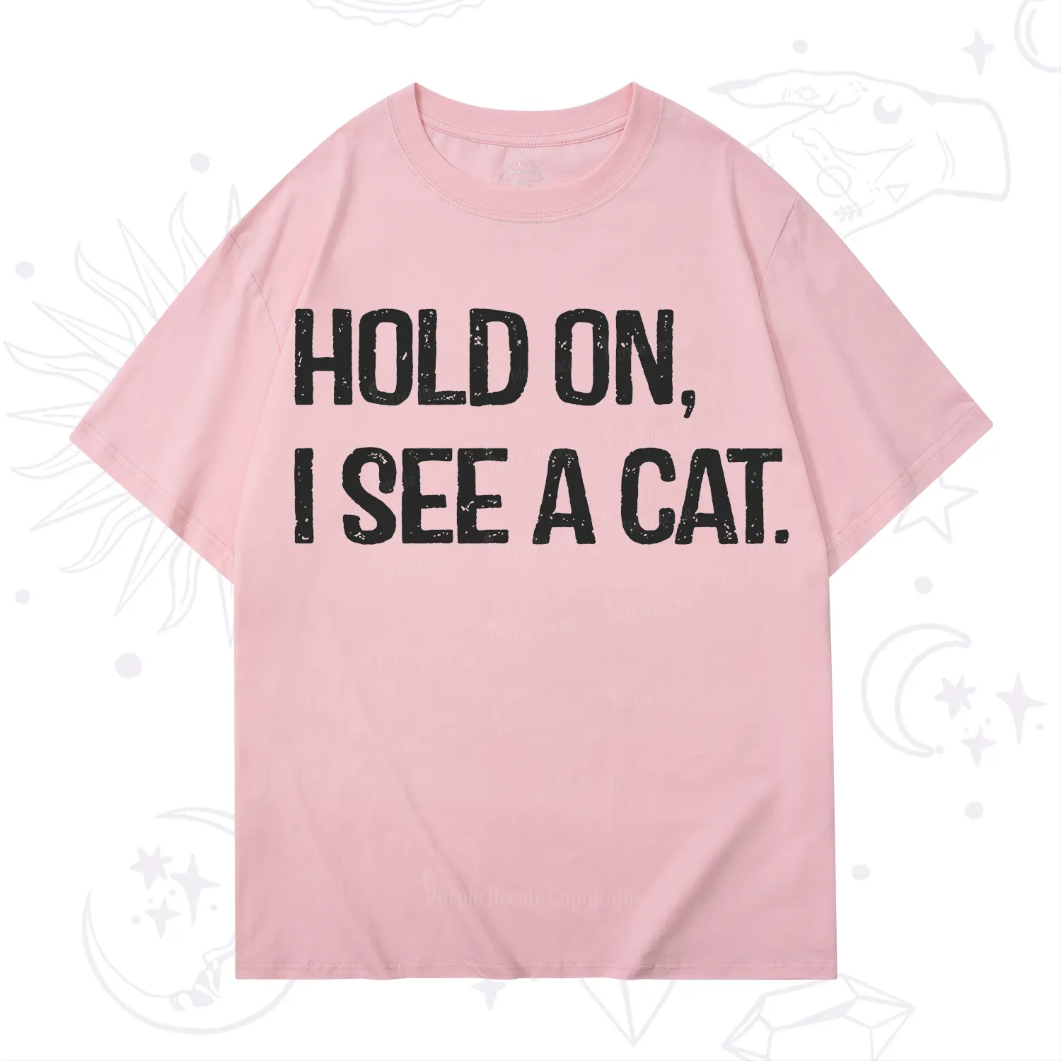 Purplehecate Hold on I See A Cat T-Shirt