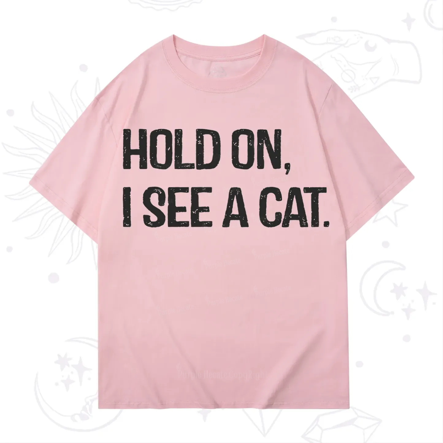 Purplehecate Hold on I See A Cat T-Shirt