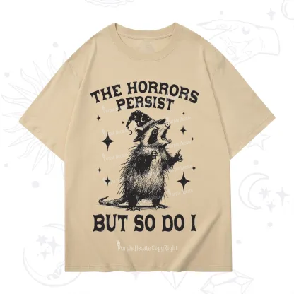 Purplehecate The Horrors Persist But So Do I T-Shirt