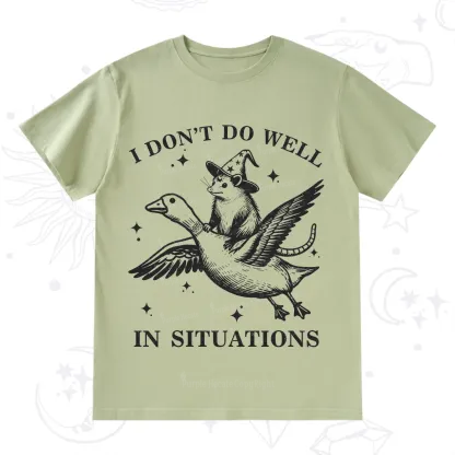 Purplehecate I Don't Do Well In Situations T-Shirt