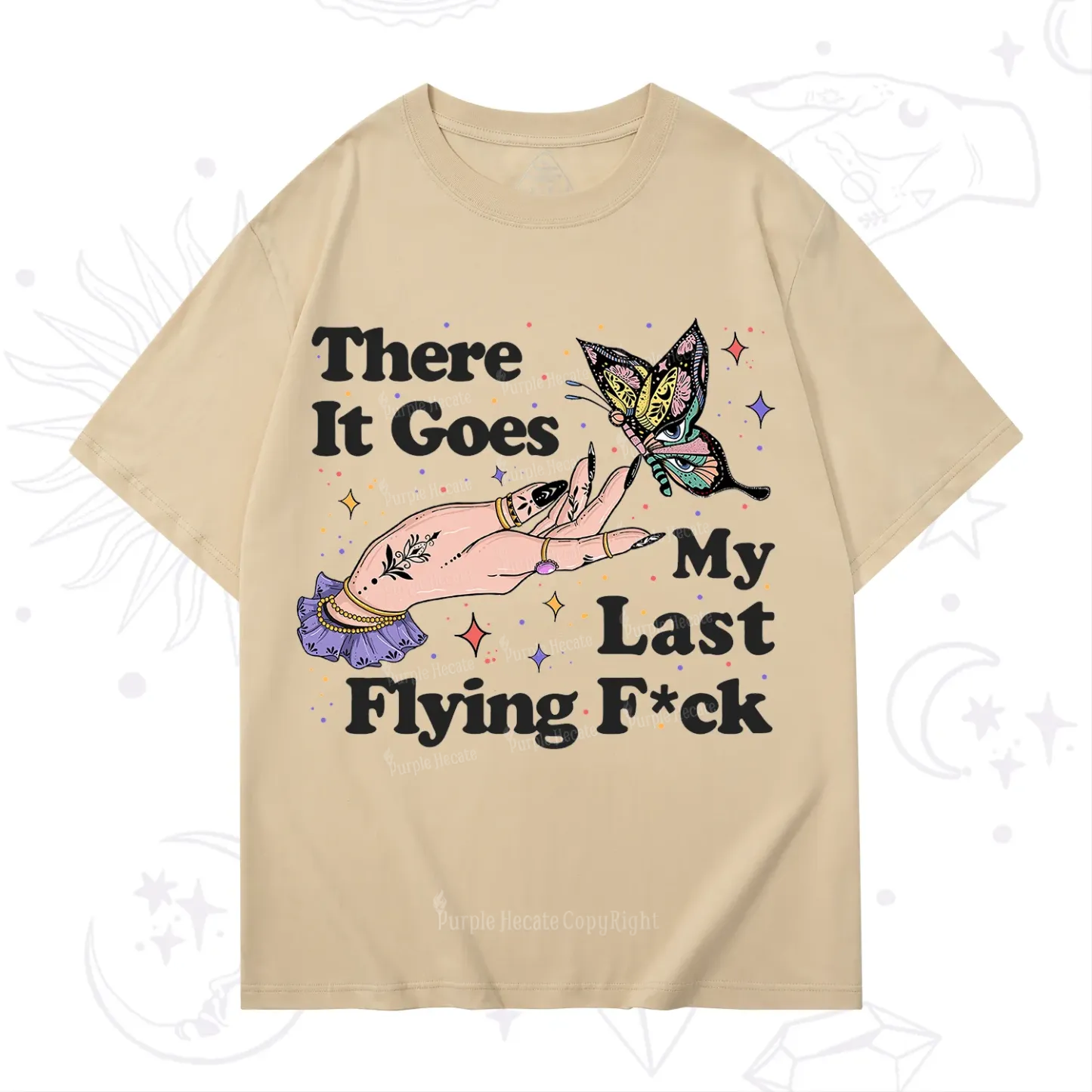 Purplehecate There It Goes My Last Flying F*ck T-Shirt