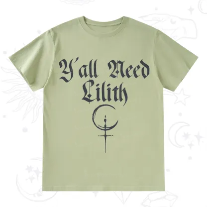 Purplehecate Y'all Need Lilith T-Shirt