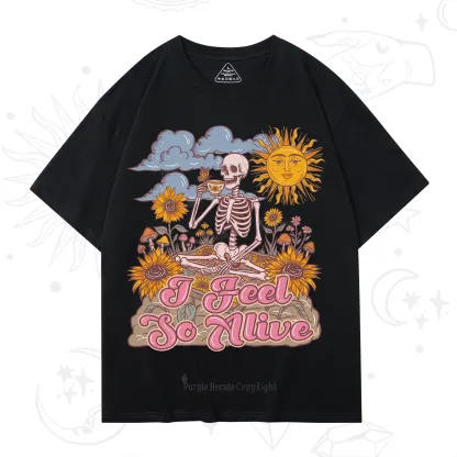 Purplehecate I feel So Alive Dancing Sarcastic Skeleton T-Shirt