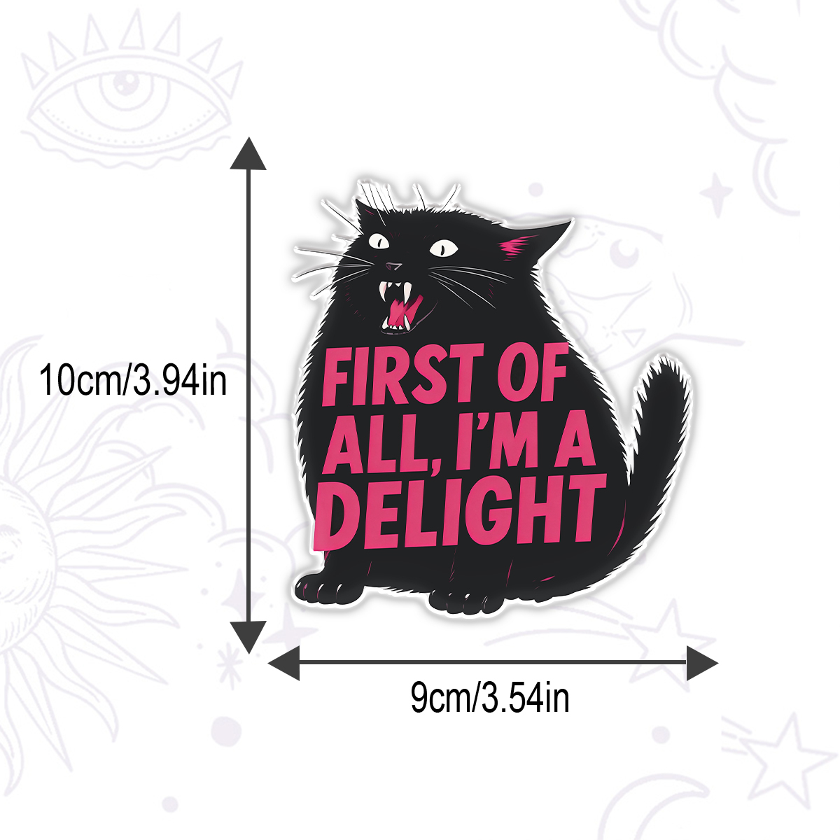 Purplehecate First Of All I'm A Delight Cat Magnet