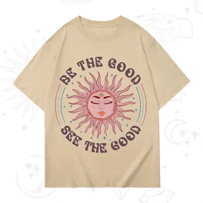 Purplehecate Be the Good See the Good T-Shirt