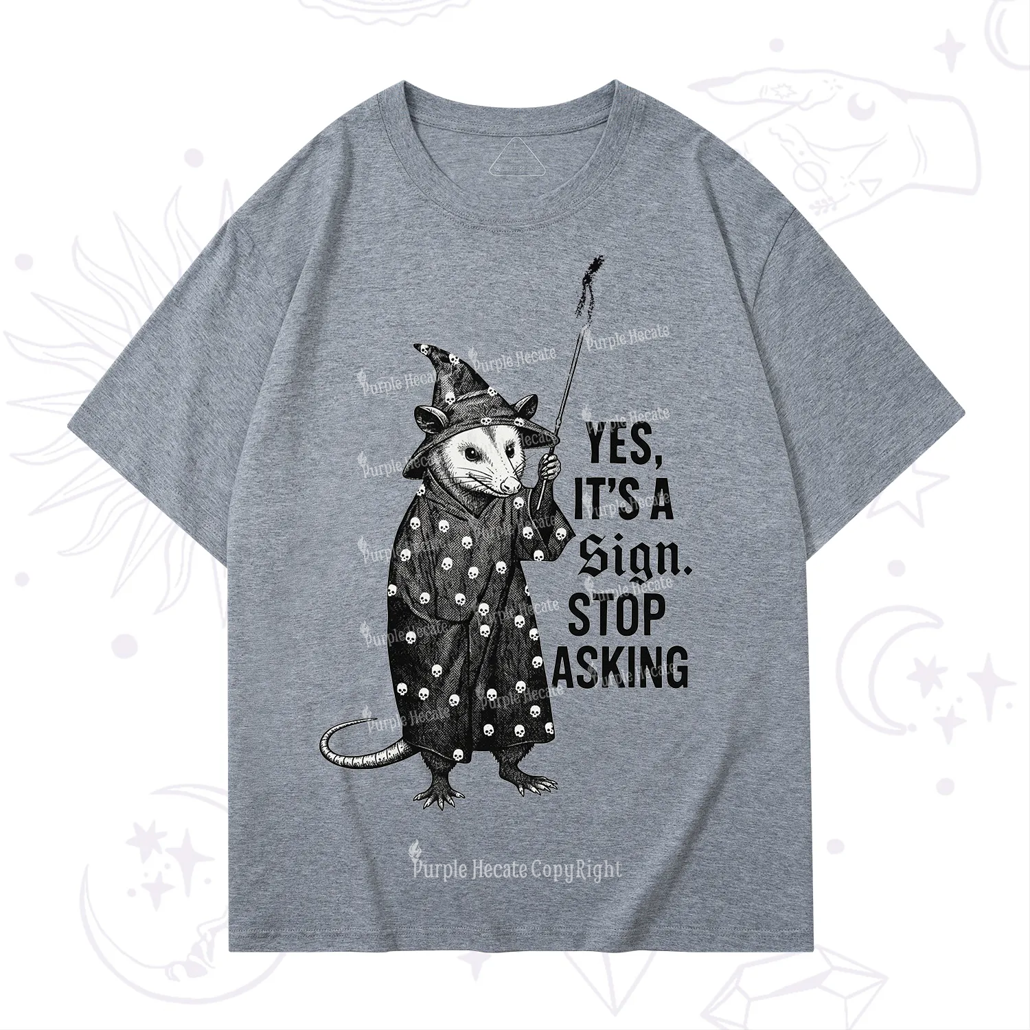 Purplehecate Yes It's a Sign Stop Asking T-Shirt