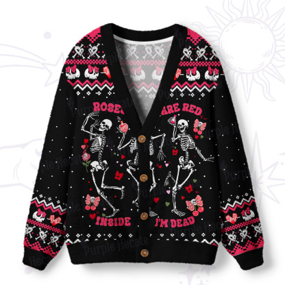 Purplehecate Roses Are Red Inside I'm Dead Ugly Cardigan Sweaters