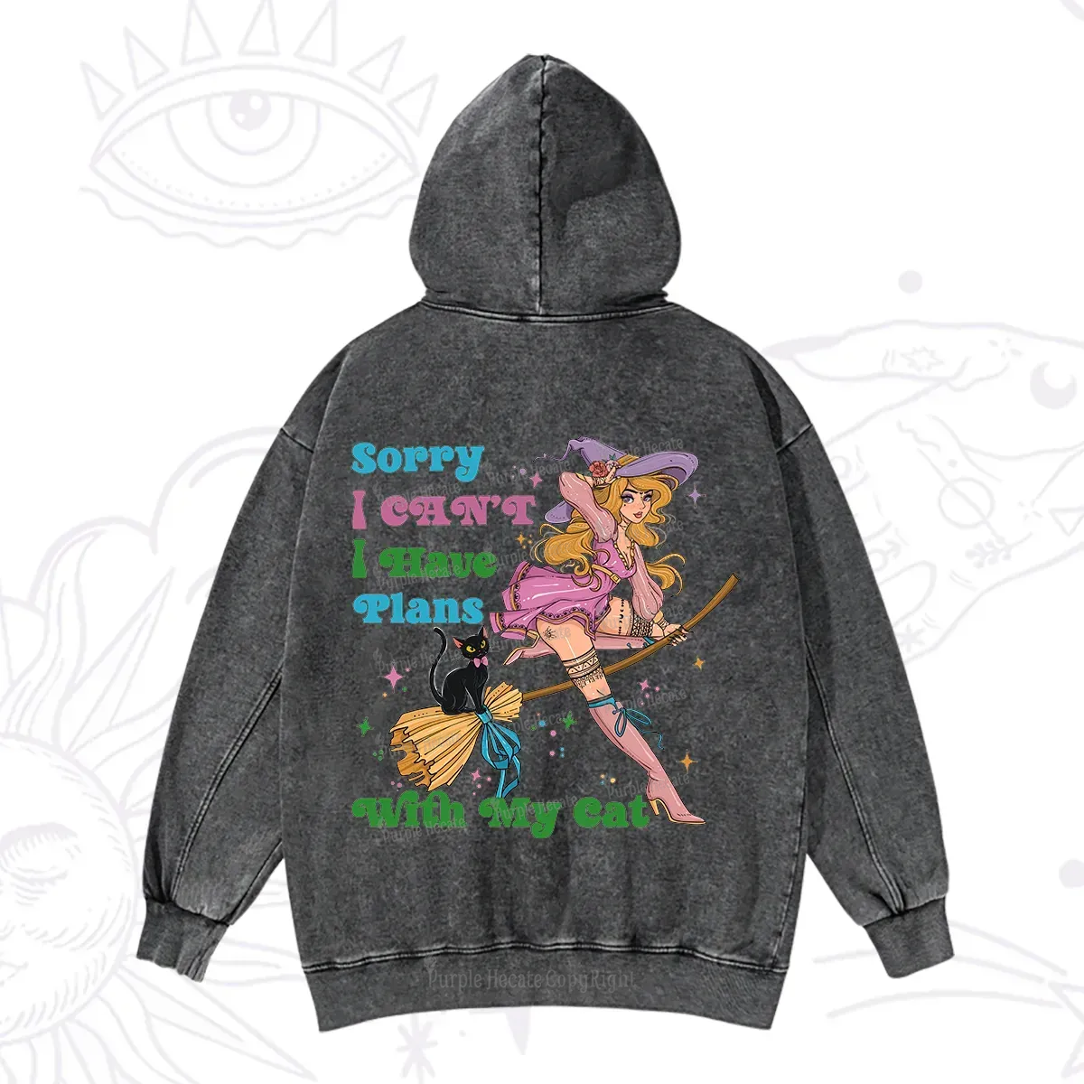 Purplehecate Sorry I Can't I Have Plans With My Cat Washed Hoodie
