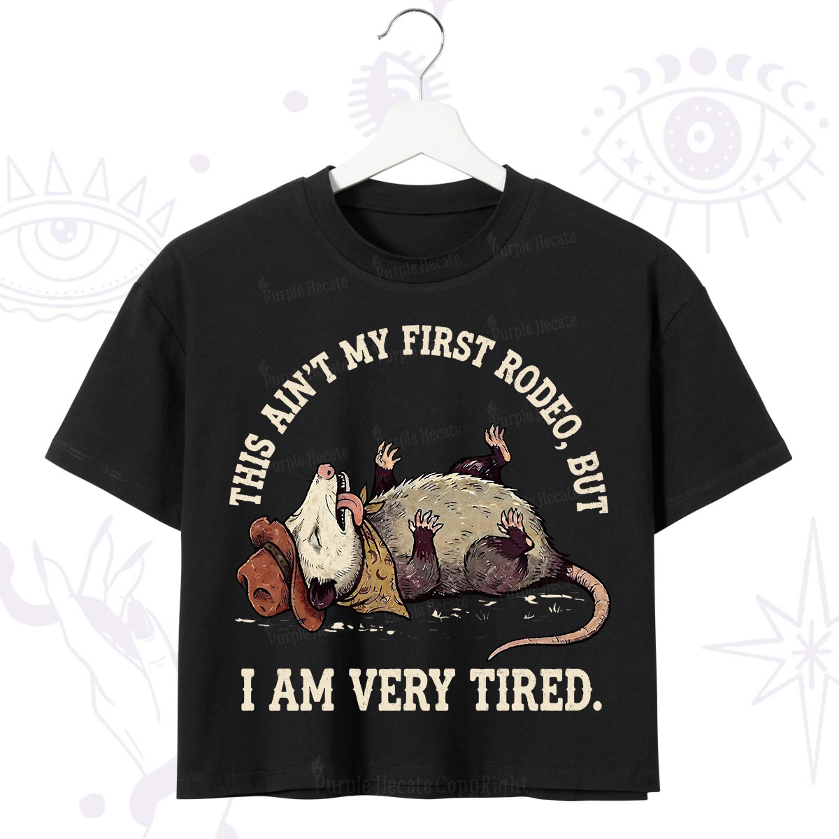 Purplehecate This Ain't My First Rodeo Crop T-Shirt