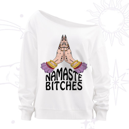 Purplehecate Namaste Bitches Off The Shoulder Sweatshirt