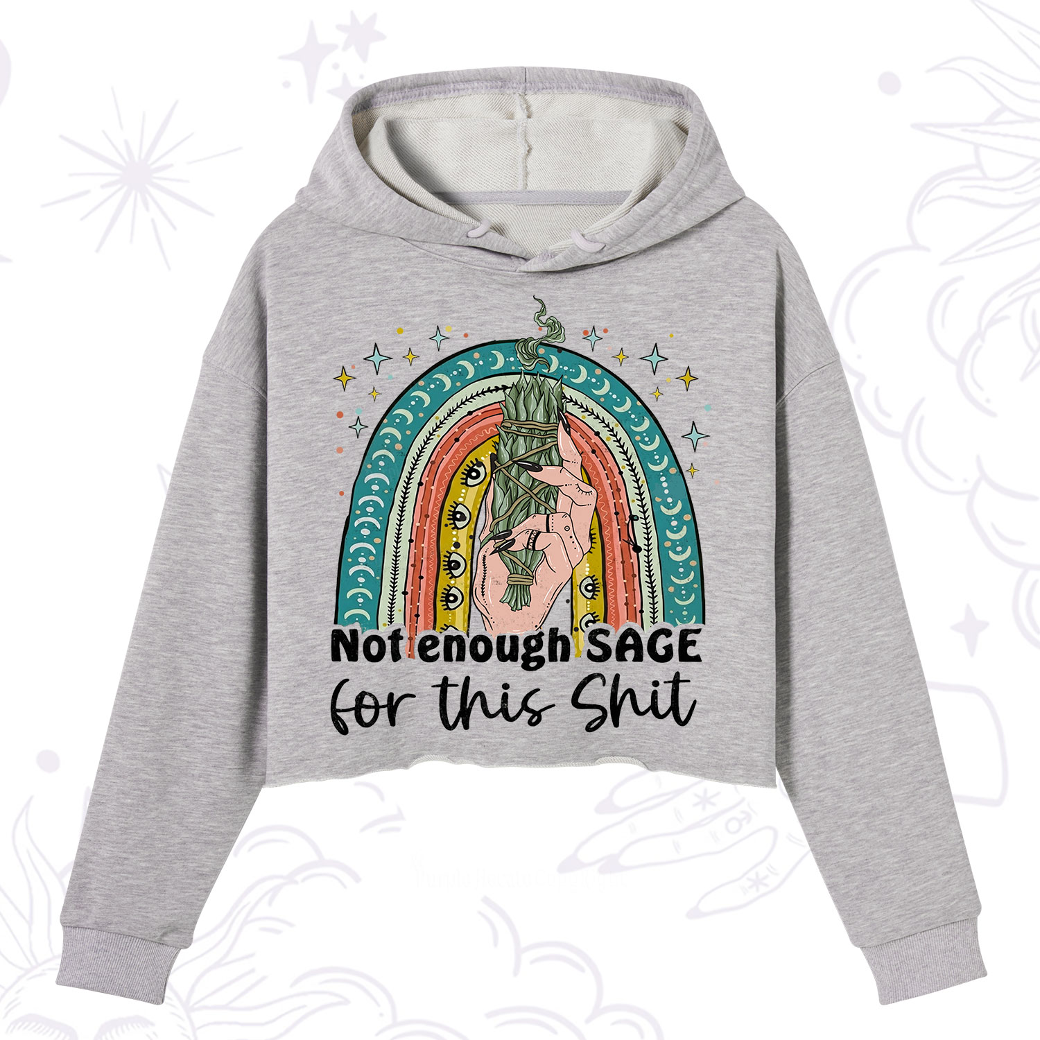 Purplehecate Not Enough Sage For This Sh*t Crop Hoodie
