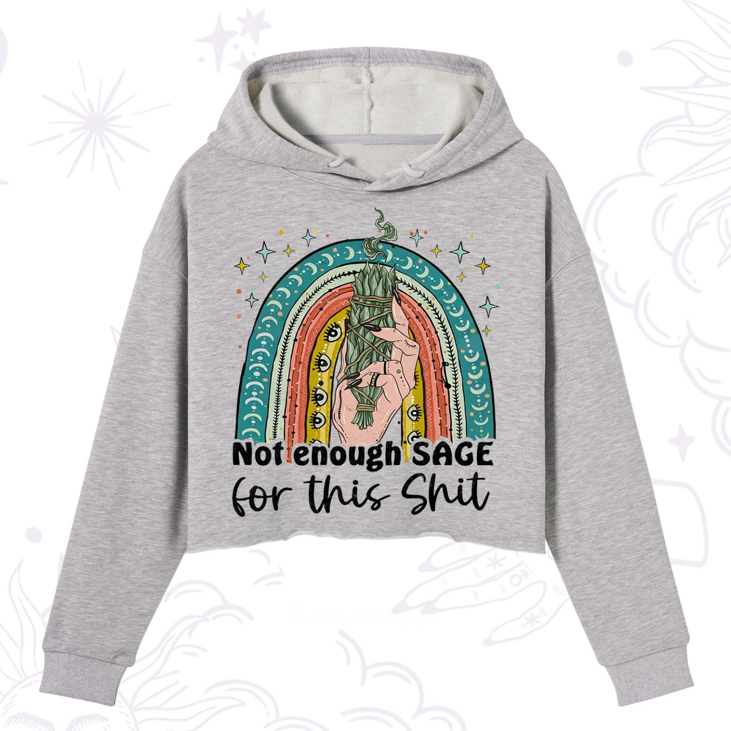 Purplehecate Not Enough Sage For This Sh*t Crop Hoodie