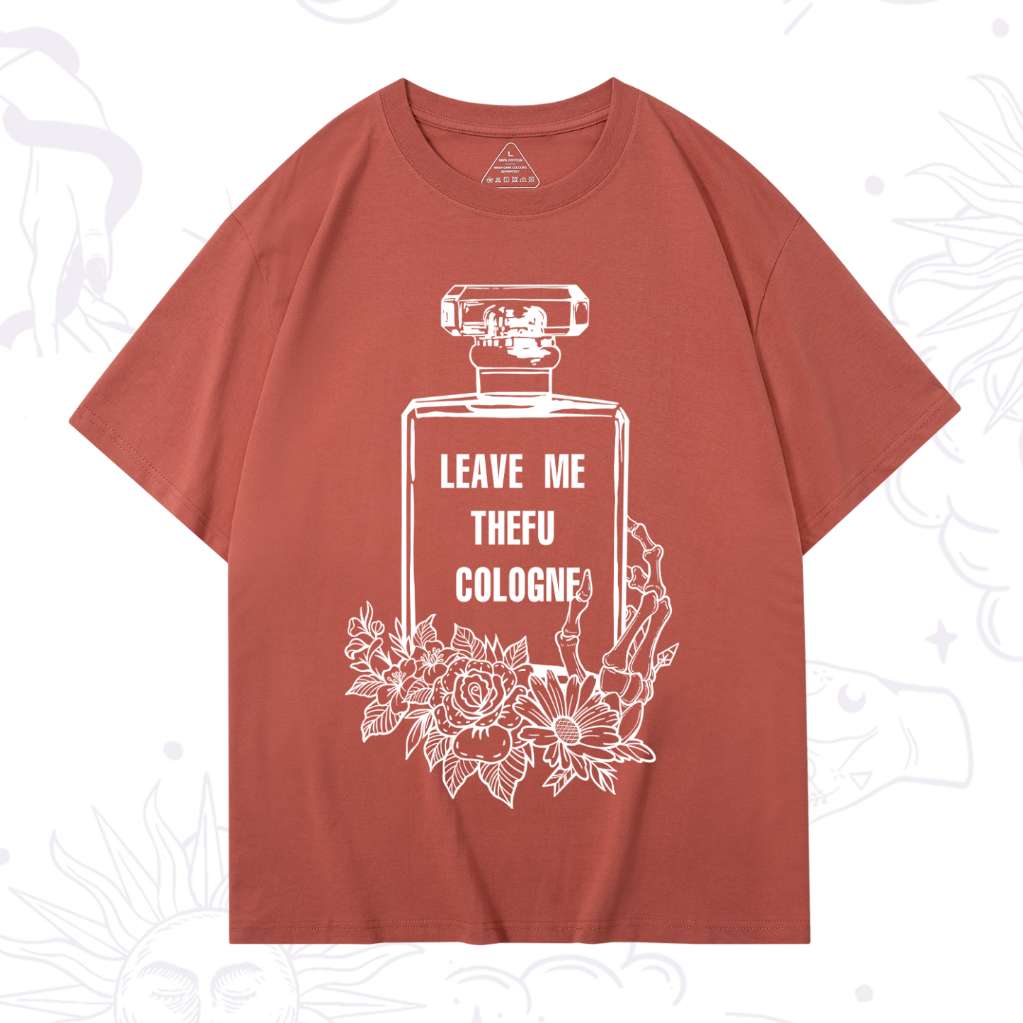 Purplehecate Leave Me The FU Cologne T-Shirt