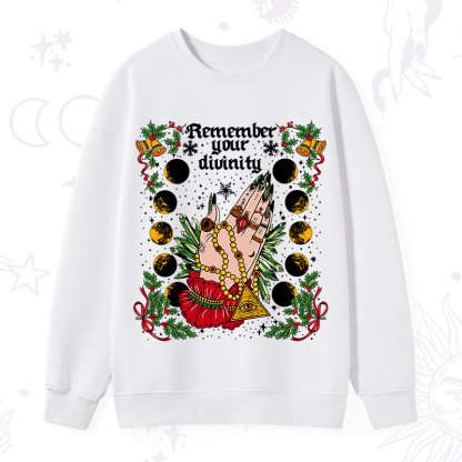 Purplehecate Christmas Remember Your Divinity Sweatshirt
