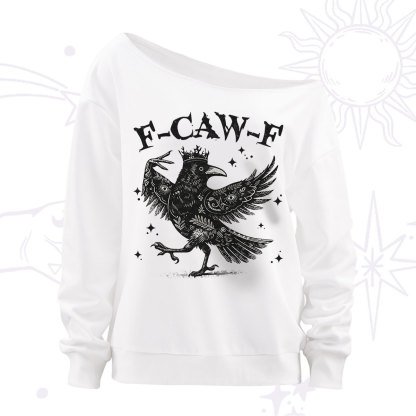 Purplehecate F-caw-f Funny Crow Off The Shoulder Sweatshirt