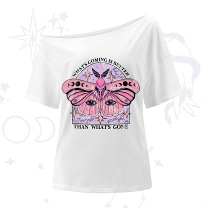 Purplehecate What's Coming Is Better Than What's Gone One-Shoulder T-Shirt