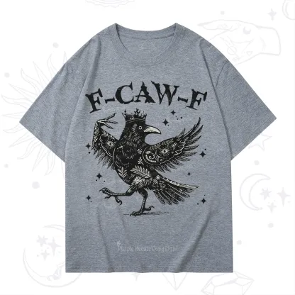 Purplehecate F-caw-f Funny Crow T-Shirt