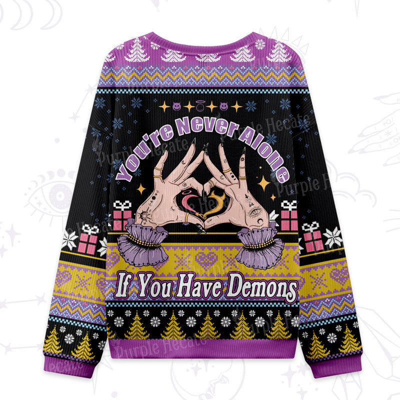 Purplehecate You're Never Alone If You Have Demons Ugly Christmas Sweatshirts