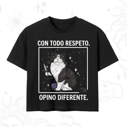 Purplehecate Funny Cat Con Todo Respeto Opino Diferente Crop T-Shirt