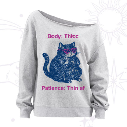 Purplehecate Body Thicc Patience Thin Af Cat Off The Shoulder Sweatshirt