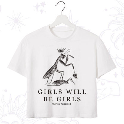Purplehecate Girls Will Be Girls Funny Praying Mantis Crop T-Shirt