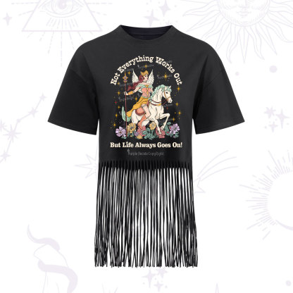 Purplehecate Not Everything Works Out But Life Always Goes On Fringe Hem T-Shirt