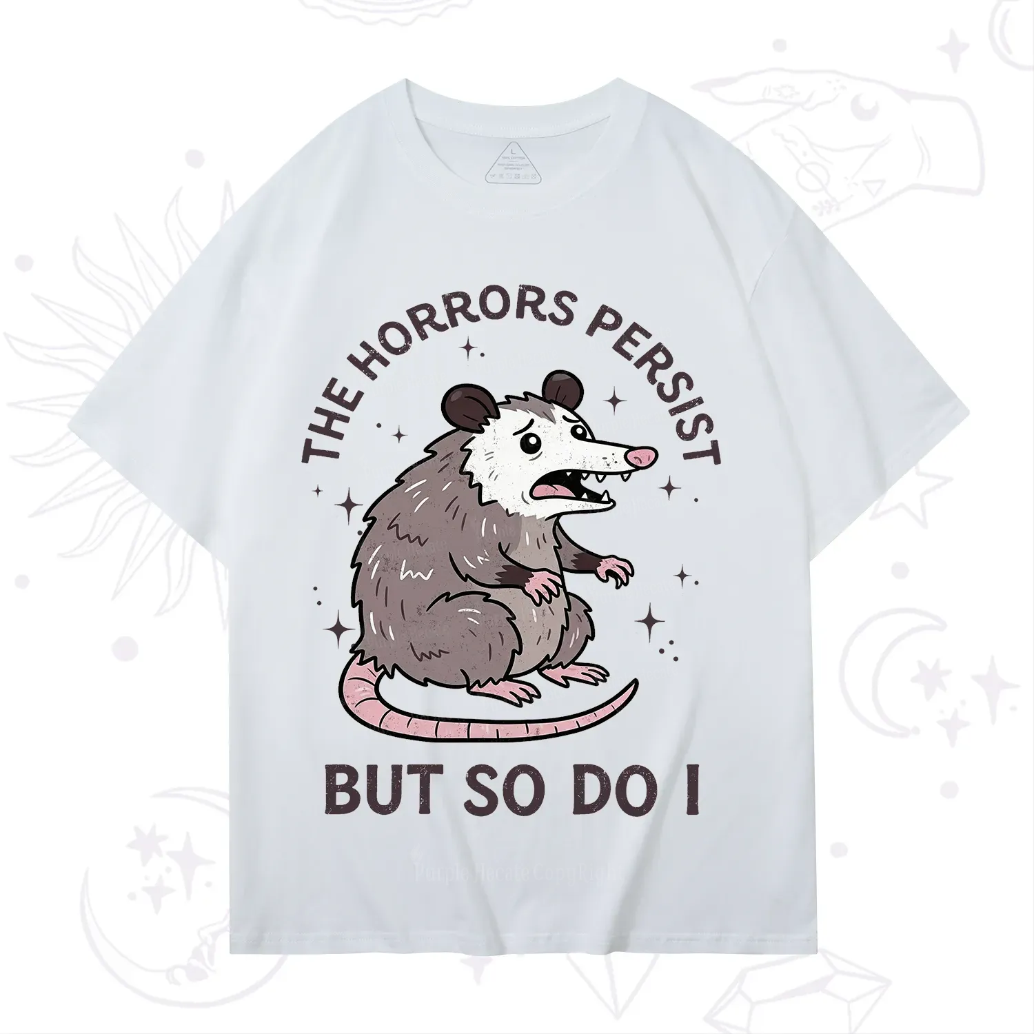 Purplehecate The Horrors Persist But So Do I Opossum T-Shirt