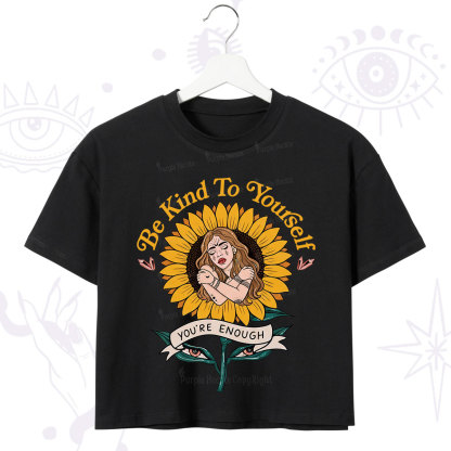 Purplehecate Be Kind To Yourself Crop T-Shirt