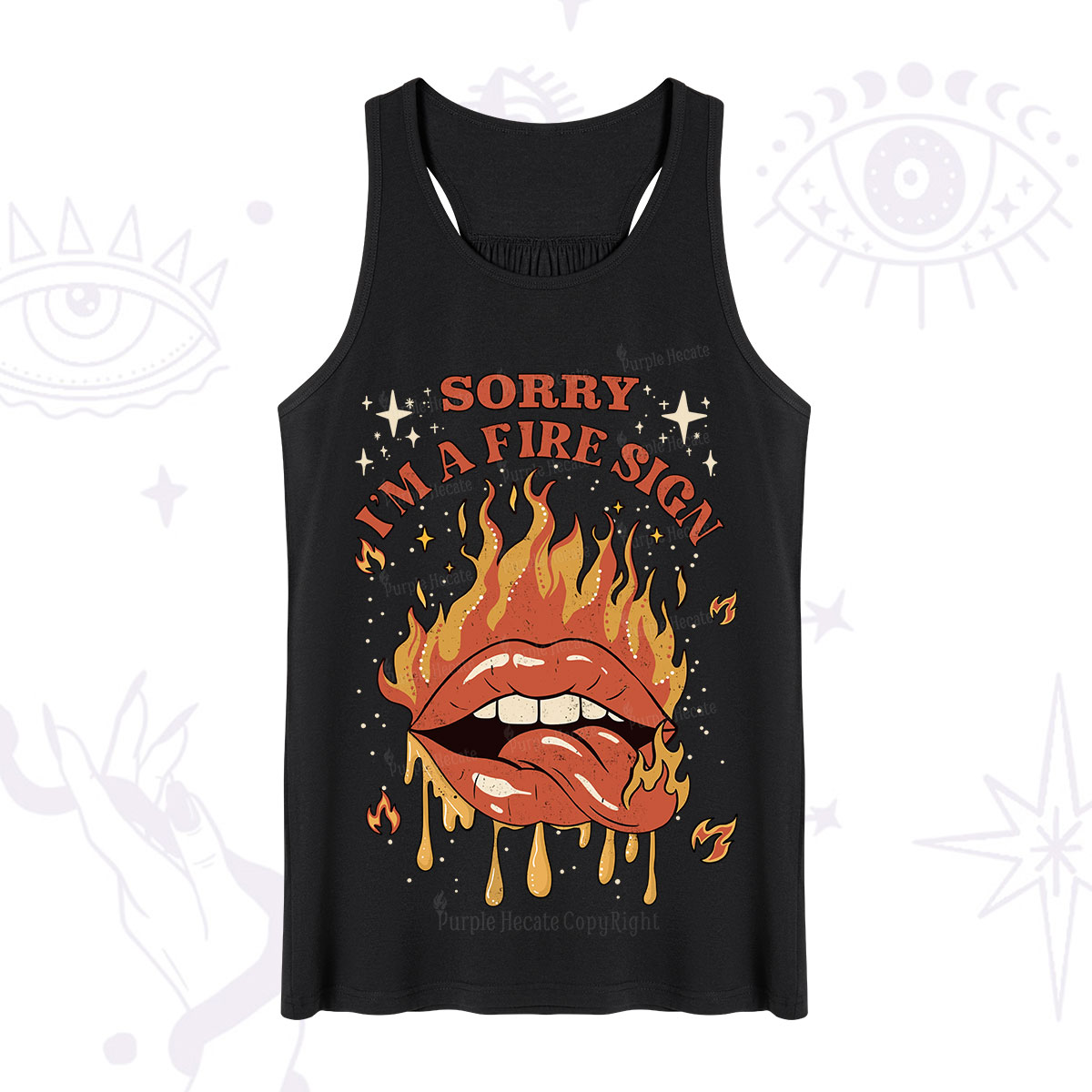 Purplehecate Sorry I'm A Fire Sign Tank