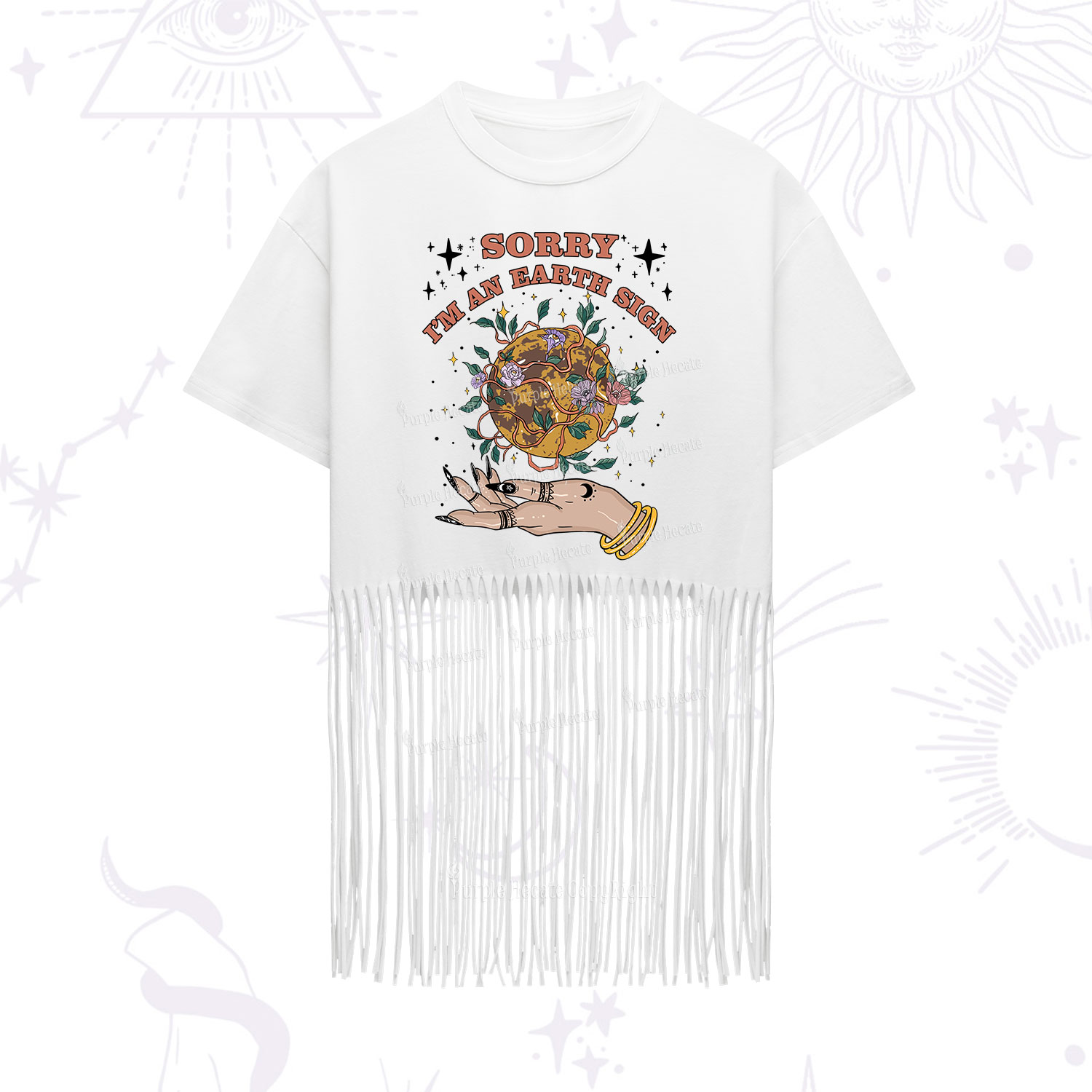 Purplehecate Sorry I'm An Earth Sign Fringe Hem T-Shirt