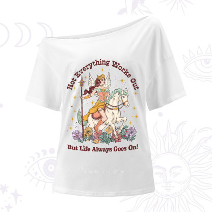 Purplehecate Not Everything Works Out But Life Always Goes On One-Shoulder T-Shirt