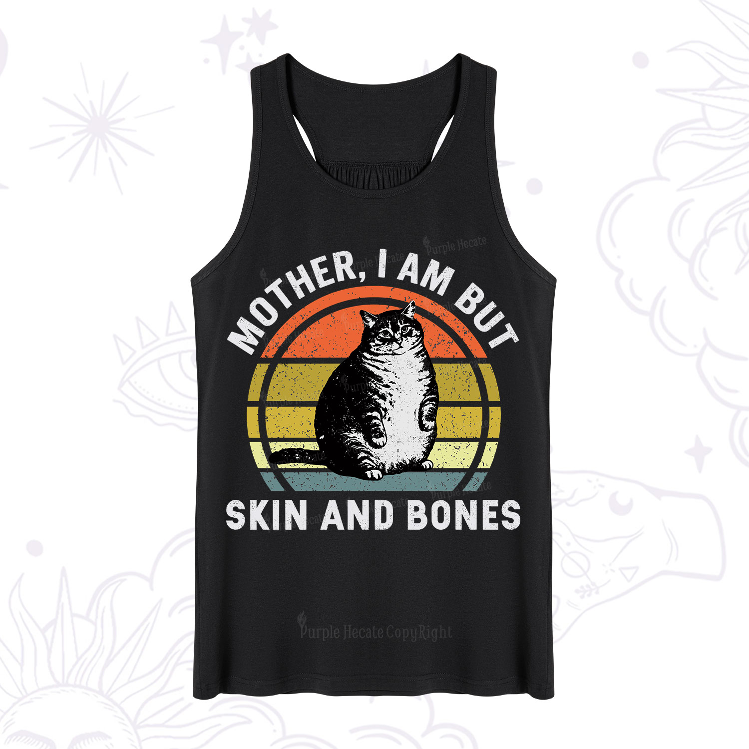 Purplehecate Mother I Am But Skin And Bones Funny Cat Tank