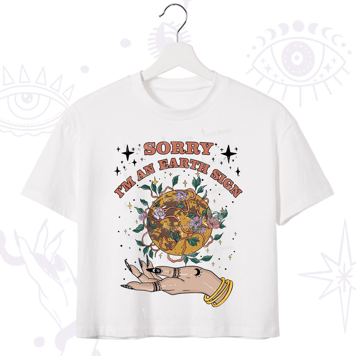 Purplehecate Sorry I'm An Earth Sign Crop T-Shirt